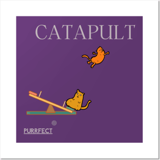 Purrfect Catapult Posters and Art